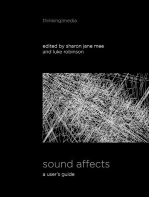 Sound Affects: A User's Guide (Thinking Media)